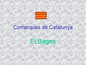 Comarques de Catalunya El Bages Escull un tema