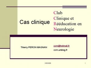 Cas clinique Thierry PERON MAGNAN Club Clinique et