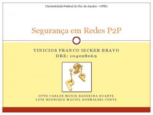 Universidade Federal do Rio de Janeiro UFRJ Segurana