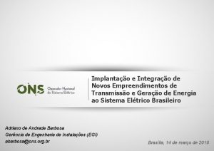 Implantao e Integrao de Novos Empreendimentos de Transmisso