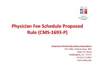 Physician Fee Schedule Proposed Rule CMS1693 P American