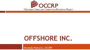 OFFSHORE INC Miranda Patrucic OCCRP Top Offshore Centers