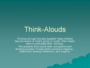 ThinkAlouds Thinking through the text together helps children