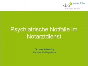 Psychiatrische Notflle im Notarztdienst Dr Jona Krenbring Facharzt