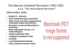 The Second Industrial Revolution 1850 1900 a k