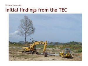 TEC Initial Findings v 063 Initial findings from