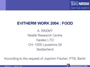 EVITHERM WORK 2004 FOOD A RAEMY Nestl Research