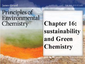 Chapter 16 sustainability and Green Chemistry Sustainability Treat