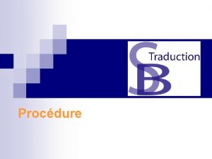 Procdure Vue densemble Client SB Traduction Traducteurs Gestion