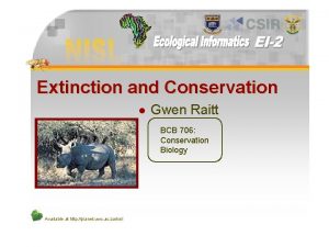 Extinction and Conservation l Gwen Raitt BCB 706