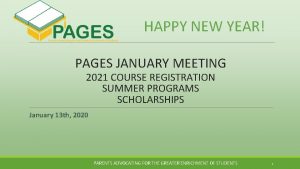HAPPY NEW YEAR PAGES JANUARY MEETING 2021 COURSE