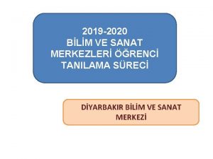 2019 2020 BLM VE SANAT MERKEZLER RENC TANILAMA