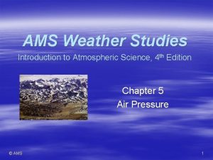 AMS Weather Studies Introduction to Atmospheric Science 4