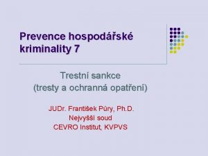 Prevence hospodsk kriminality 7 Trestn sankce tresty a