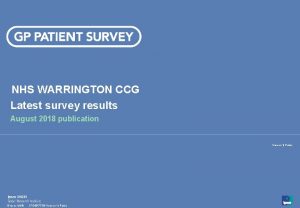 NHS WARRINGTON CCG Latest survey results August 2018