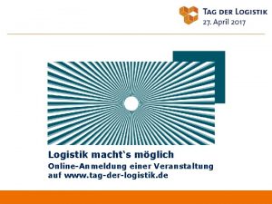 Logistik machts mglich OnlineAnmeldung einer Veranstaltung auf www
