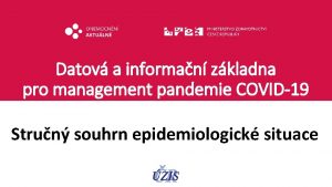 Datov a informan zkladna pro management pandemie COVID19