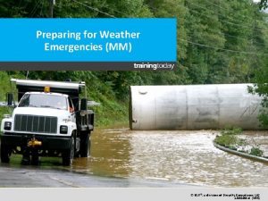 Preparing for Weather Emergencies MM BLR a division