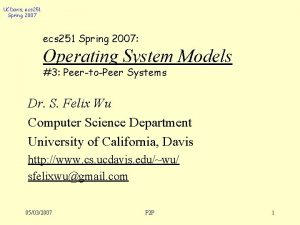 UCDavis ecs 251 Spring 2007 Operating System Models