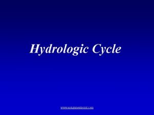 Hydrologic Cycle www assignmentpoint com The hydrologic cycle