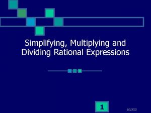 Simplifying Multiplying and Dividing Rational Expressions 1 122022