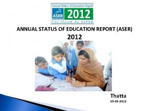 ANNUAL STATUS OF EDUCATION REPORT ASER 2012 Thatta