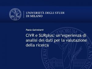 Paola Galimberti CIVR e SURplus unesperienza di analisi