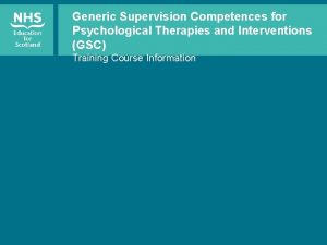 Generic Supervision Competences for Psychological Therapies and Interventions