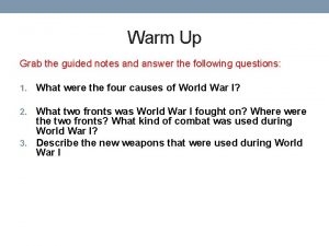 Warm Up Grab the guided notes and answer