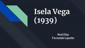 Isela Vega 1939 No Diaz Fernando Lqueo Isela