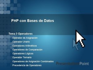 PHP con Bases de Datos Tema 3 Operadores