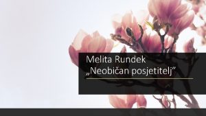 Melita Rundek Neobian posjetitelj Manje poznate rijei fikus