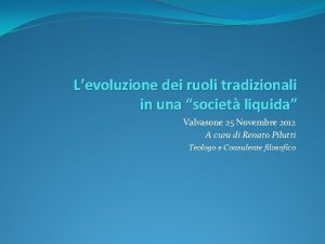 Levoluzione dei ruoli tradizionali in una societ liquida