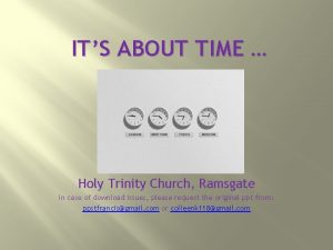 ITS ABOUT TIME Holy Trinity Church Ramsgate In