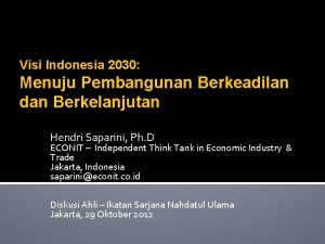 Visi Indonesia 2030 Menuju Pembangunan Berkeadilan dan Berkelanjutan