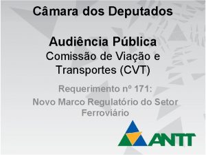 Cmara dos Deputados Audincia Pblica Comisso de Viao