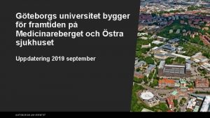 Gteborgs universitet bygger fr framtiden p Medicinareberget och