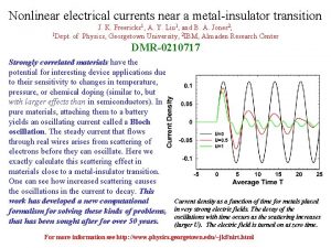 Nonlinear electrical currents near a metalinsulator transition J