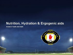 Nutrition Hydration Ergogenic aids Award 2 Youth and