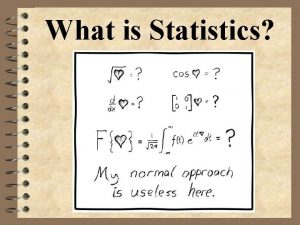 What is Statistics Statistics 4 Collecting data 4