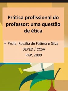 Prtica profissional do professor uma questo de tica