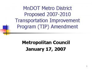 Mn DOT Metro District Proposed 2007 2010 Transportation