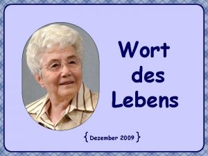 Wort des Lebens Dezember 2009 So soll euer