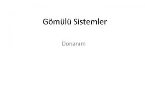 Gml Sistemler Donanm Donanm Bilesenlerini Tanma Gml sistemleri