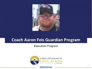 Coach Aaron Feis Guardian Program Education Program www