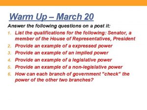 Warm Up March 20 Answer the following questions