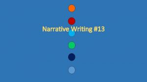 Narrative Writing 13 Brainstorming missed opportunity hospital drop