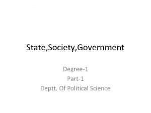 State Society Government Degree1 Part1 Deptt Of Political