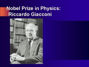 Nobel Prize in Physics Riccardo Giacconi Short Bio