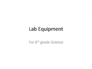 Lab Equipment For 6 th grade Science Triple